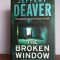 Jeffery Deaver &ndash; The Broken Window (In limba engleza)