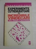 (Parapsihologie) EXPERIMENTE CUTREMURATOARE SI INCREDIBILE VINDECARI - Sheila Ostrander &amp; Lynn Sshroeder