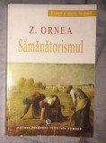 Samanatorismul / Z. Ornea