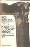 Triptic, volumul 2. Portretele au coborat din rame - Lucia Demetrius
