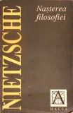 NASTEREA FILOSOFIEI-FRIEDRICH NIETZSCHE-358669
