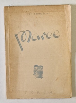 MAREE , POEME de ION FRUNZETTI , ILUSTRATA 1945 foto