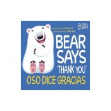 Bear Says Thank You/Oso Dice Gracias