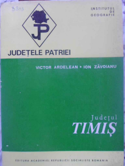 JUDETUL TIMIS-VICTOR ARDELEAN, ION ZAVOIANU