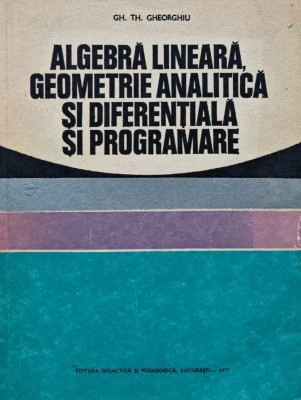 Algebra lineara, geometrie analitica si diferentiala si programare (AZ60) foto