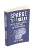 Sparge tiparele, 2019