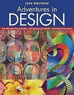 Adventures in Design: The Ultimate Visual Guide, 153 Spectacular Quilts, Activities &amp;amp; Exercises foto