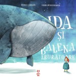 Cumpara ieftin Ida și balena zburătoare - Rebecca Gugger
