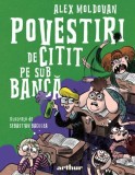 Povestiri de citit pe sub banca - Alex Moldovan - Grupul Art