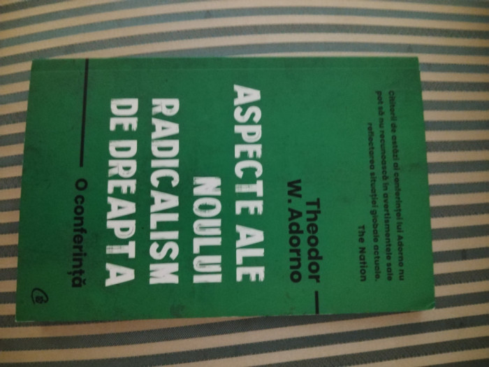 Theodor W. Adorno Aspecte ale noului radicalism de dreapta