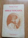 Manole Neagoe - Mihai Viteazul - Editura: Europa Nova : 1994