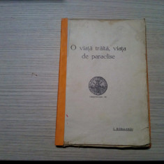 O VIATA TRAITA, VIATA DE PARACLISE - C. Bobulescu (autograf) - 1932, 152 p.