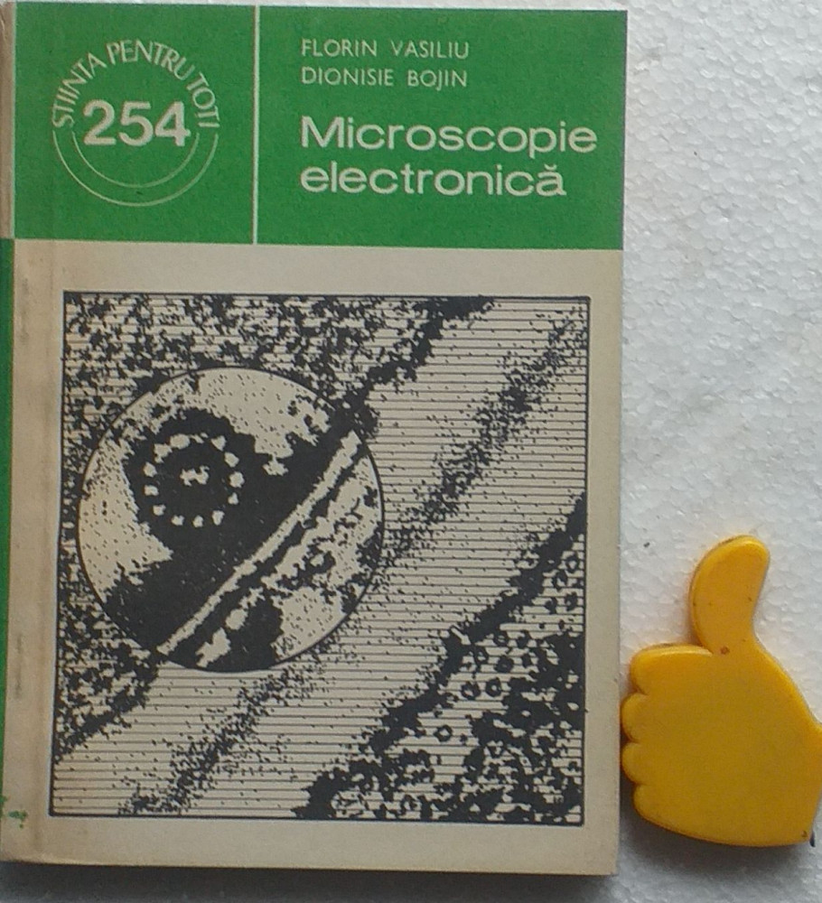 Microscopie electronica Dionisie Bojin, Florin Vasiliu | Okazii.ro