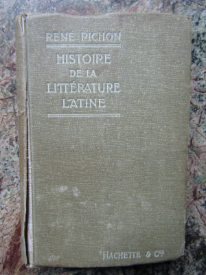 HISTOIRE DE LA LITTERATURE LATINE - RENE PICHON foto