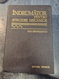 Indrumator pentru ateliere mecanice George S. Georgescu