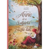 Anne &eacute;s a Sz&eacute;lj&aacute;rta Fűzfa-Lak - Lucy Maud Montgomery
