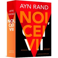 Noi, cei vii - Ayn Rand