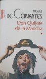 Don Quijote de la Mancha Vol. 1, Miguel de Cervantes - Editura Polirom, 2016, Romana, Paperback