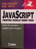 Tom Negrino - JavaScript pentru World Wide Web (Editia: 2004)