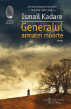 Generalul armatei moarte - Paperback brosat - Ismail Kadare - Humanitas Fiction