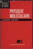 Physique moleculaire / A. Kikoine, I. Kikoine
