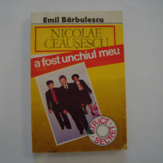 Nicolae Ceausescu a fost unchiul meu - Emil Barbulescu