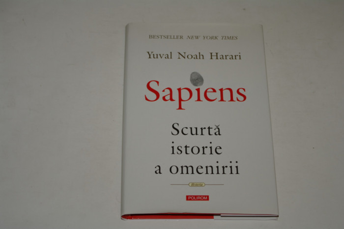 Sapiens - Scurta istorie a omenirii - Yuval Noah Harari