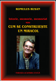 Cum se construieste un miracol | Romulus Rusan, Fundatia Academia Civica