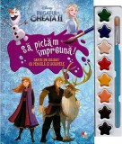Disney. Regatul de gheata II. Sa pictam impreuna. Carte de colorat cu pensula si acuarele - Litera
