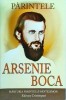 Parintele Arsenie Boca. Marturia Parintelui Pantelimon. Carte religioasa