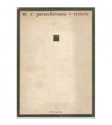 Miron Radu Paraschivescu - Tristele - 125242 foto