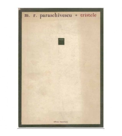 Miron Radu Paraschivescu - Tristele - 125242