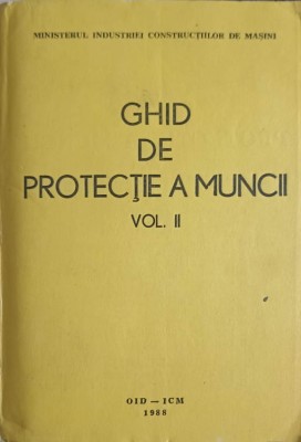 GHID DE PROTECTIE A MUNCII VOL.2 MEMORATOR MATEMATIC SI TEHNIC-COLECTIV foto