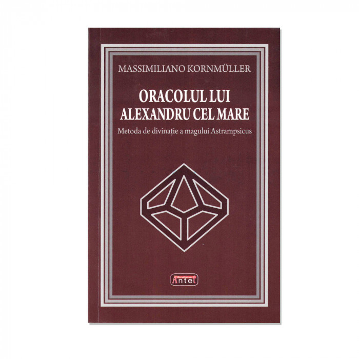 Oracolul lui Alexandru cel Mare &ndash; Massimiliano Kornmuller