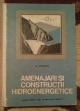 Amenajari si Constructii Hidroenergetice - Mircea Sipiceanu