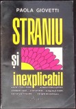 Straniu si Inexplicabil carte de Paola Giovetti, editura Agni, 1995, romana, 200 pagini