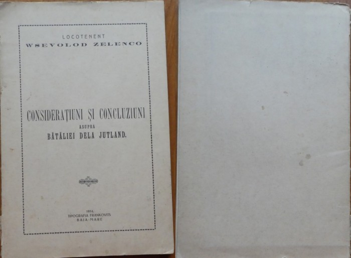 Lct. W. Zelenco, Consideratiuni asupra bataliei de la Jutland, Baia Mare, 1934