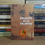 JAVIER CERCAS - SOLDATII DE LA SALAMINA ( ROMAN ) , HUMANITAS , 2003 *