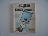 Echipa de sacrificiu. Din culisele guvernarii postrevolutionare, 1992, Alta editura