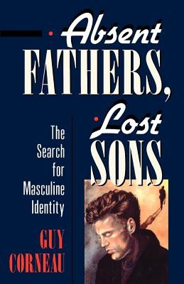 Absent Fathers, Lost Sons: The Search for Masculine Identity foto