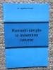 Remedii simple la indemana tuturor - Agatha Thrash