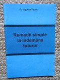 Remedii simple la indemana tuturor - Agatha Thrash