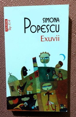 Exuvii. Editura Polirom, 2016 - Simona Popescu foto