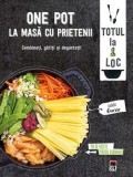 Cumpara ieftin One pot. La masa cu prietenii. Combinati, gatiti si degustati!/***