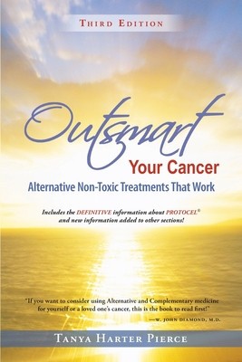 Outsmart Your Cancer: Alternative Non-Toxic Treatments That Work (Third Edition) foto