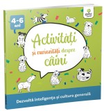 Activitati Si Curiozitati Despre Caini, - Editura Gama