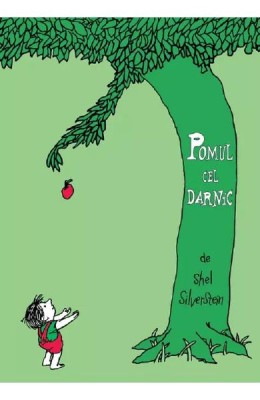 Pomul Cel Darnic, Shel Silverstein - Editura Art foto