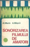 Sonorizarea filmului de amatori - A. Masca, Al. Marin