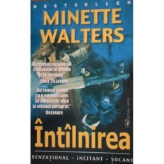 Carte Minette Walters - Intalnirea foto