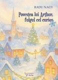 Povestea lui Arthur, fulgul cel curios - Paperback brosat - For You